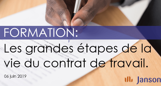 Les grandes étapes de la vie du contrat de travail.